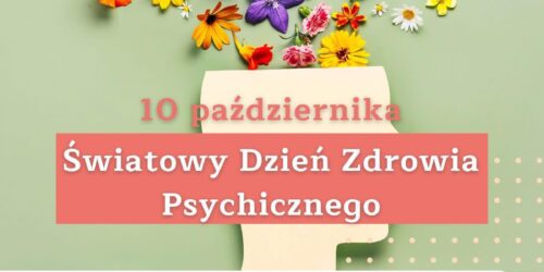 Światowy Dzień Zdrowia Psychicznego 10.10.2025