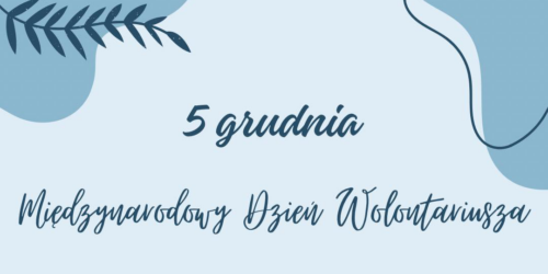 5 grudnia: Międzynarodowy Dzień Wolontariusza